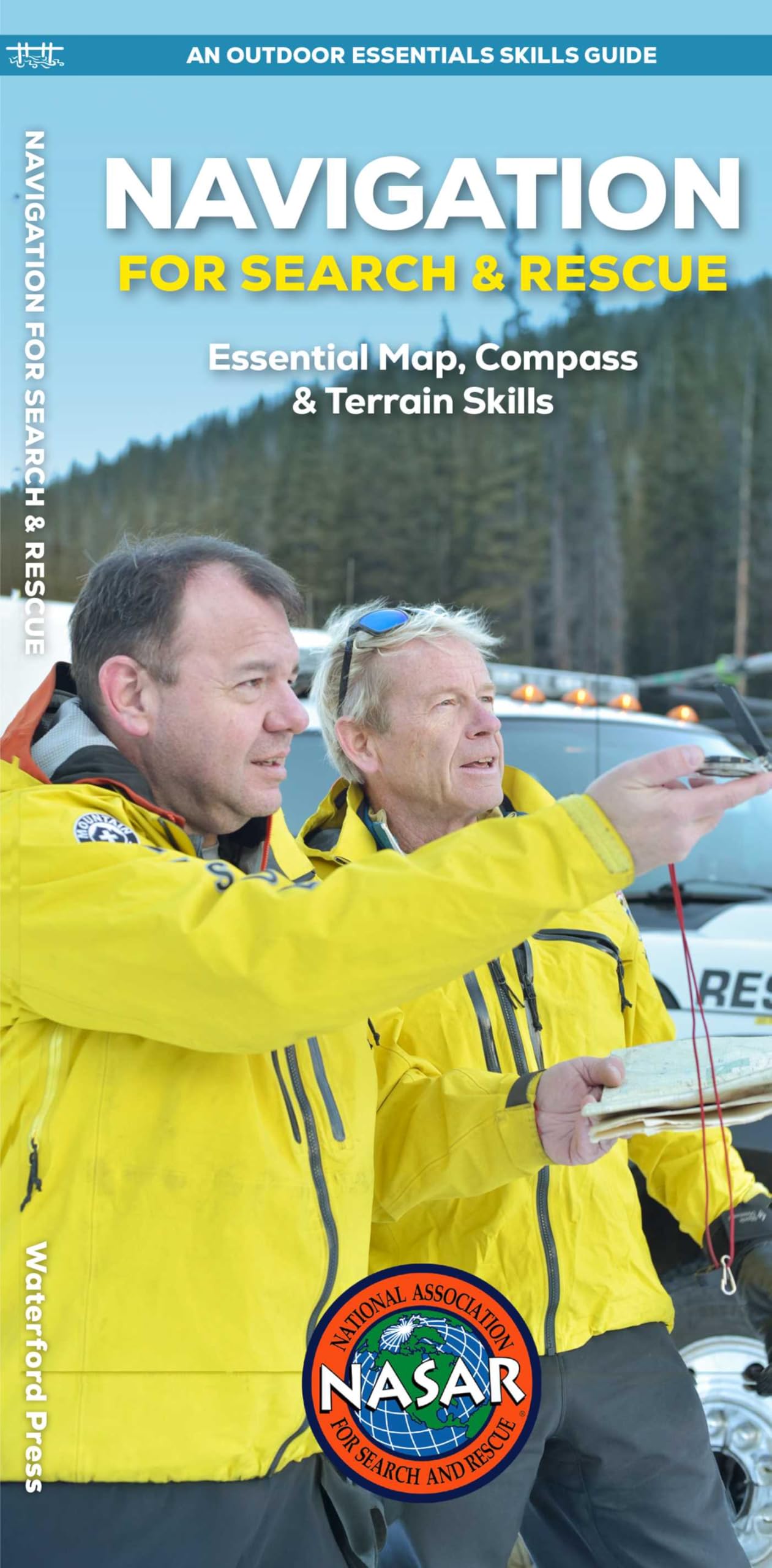 Navigation for Search and Rescue: Essential Map, Compass & Terrain Skills (Outdoor Essentials Skills Guide)