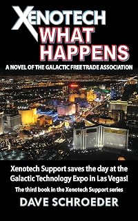 Xenotech What Happens: A Novel of the Galactic Free Trade Association (Xenotech Support)