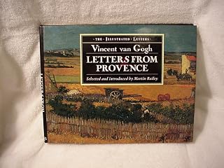 Van Gogh: Letters from Provence (The Illustrated Letters)