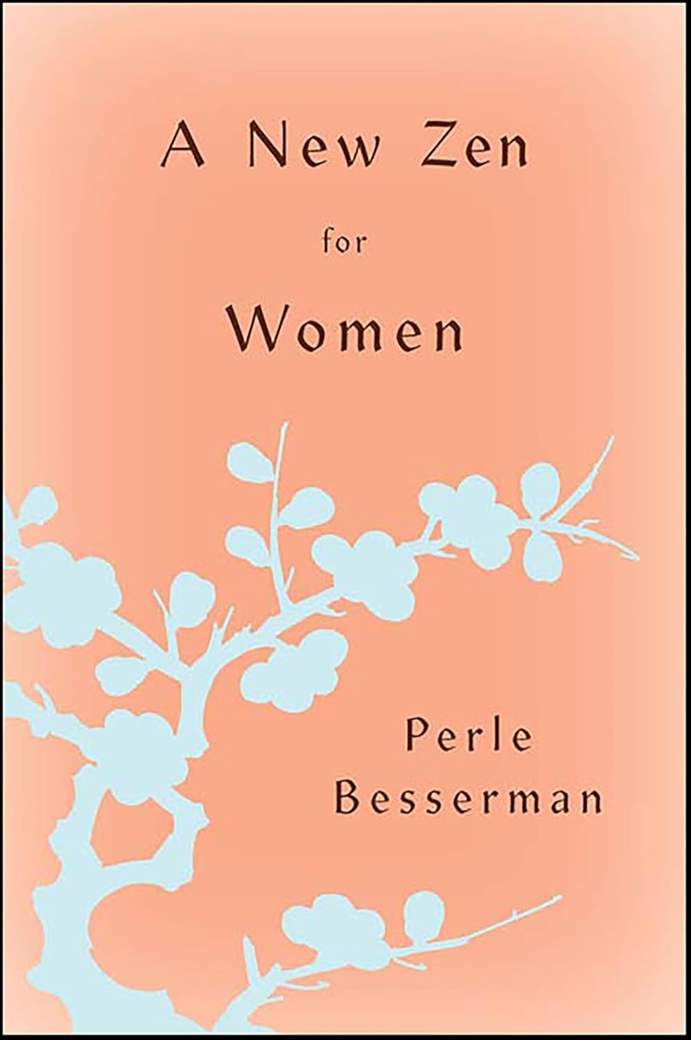 A New Zen for Women      Kindle Edition