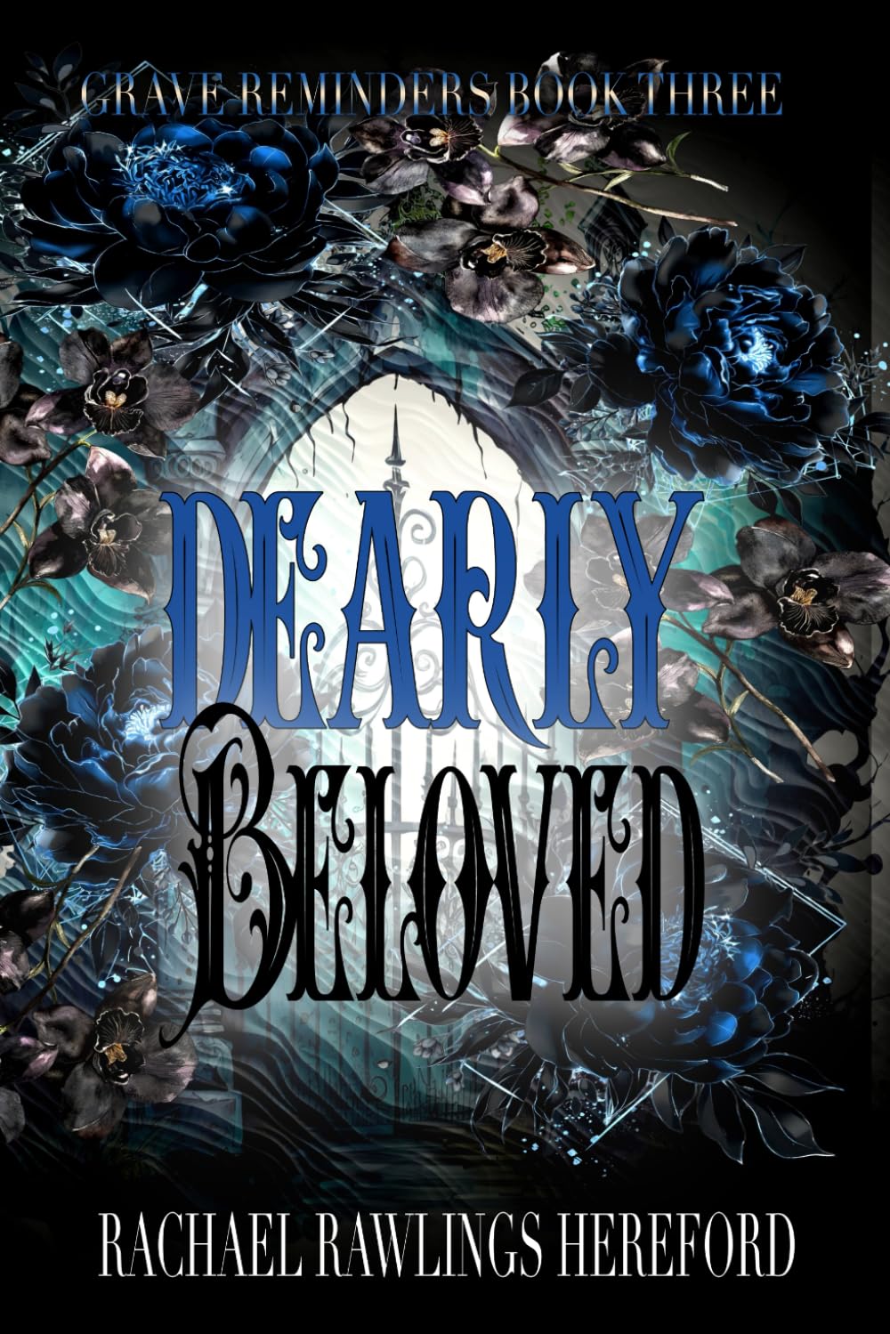 Dearly Beloved: Grave Reminders Book Three