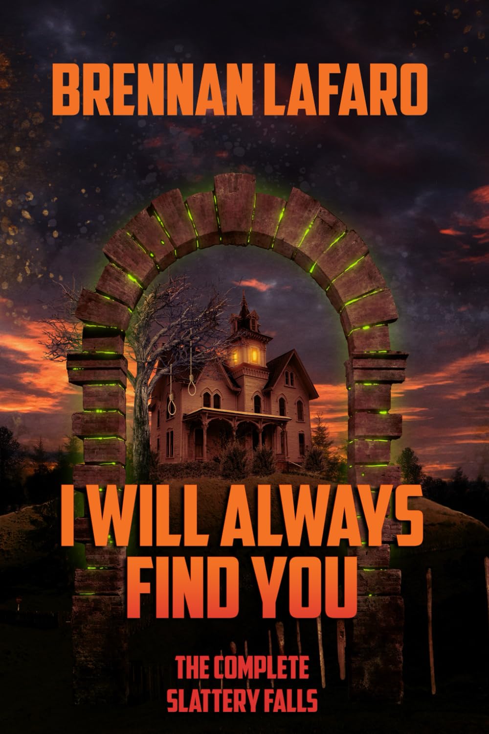 I Will Always Find You: The Complete Slattery Falls
