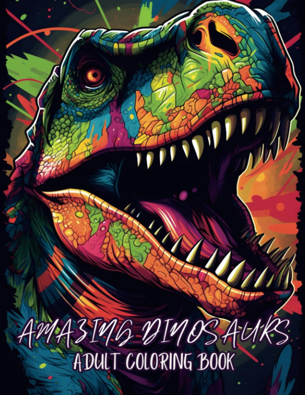 Amazing Dinosaurs Adult Coloring Book: 40 Fantasy Wild Dinosaur coloring pages for relaxation and stress relief (Fantasy Fairy coloring books for adults)