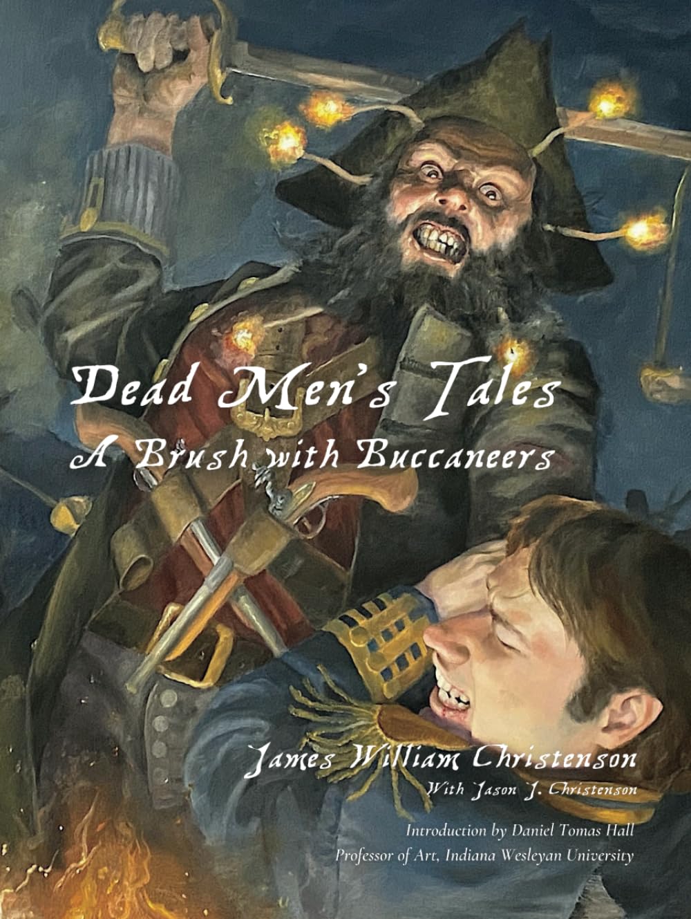 Dead Men’s Tales: A Brush With Buccaneers roman flibustier corsaire