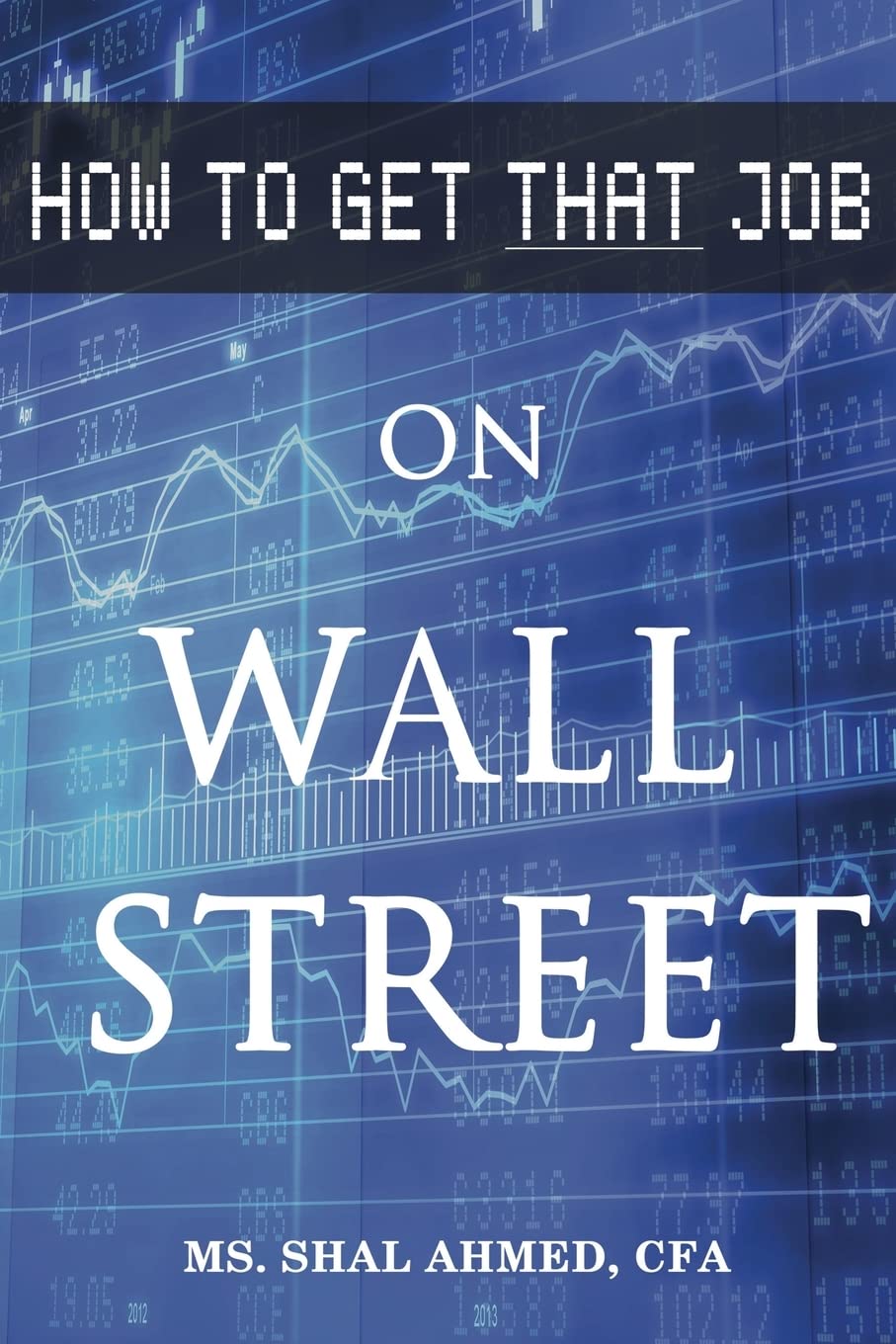 How to Get That Job On Wall Street