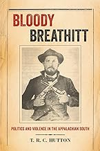Bloody Breathitt: Politics and Violence in the Appalachian South (New Directions In Southern History)