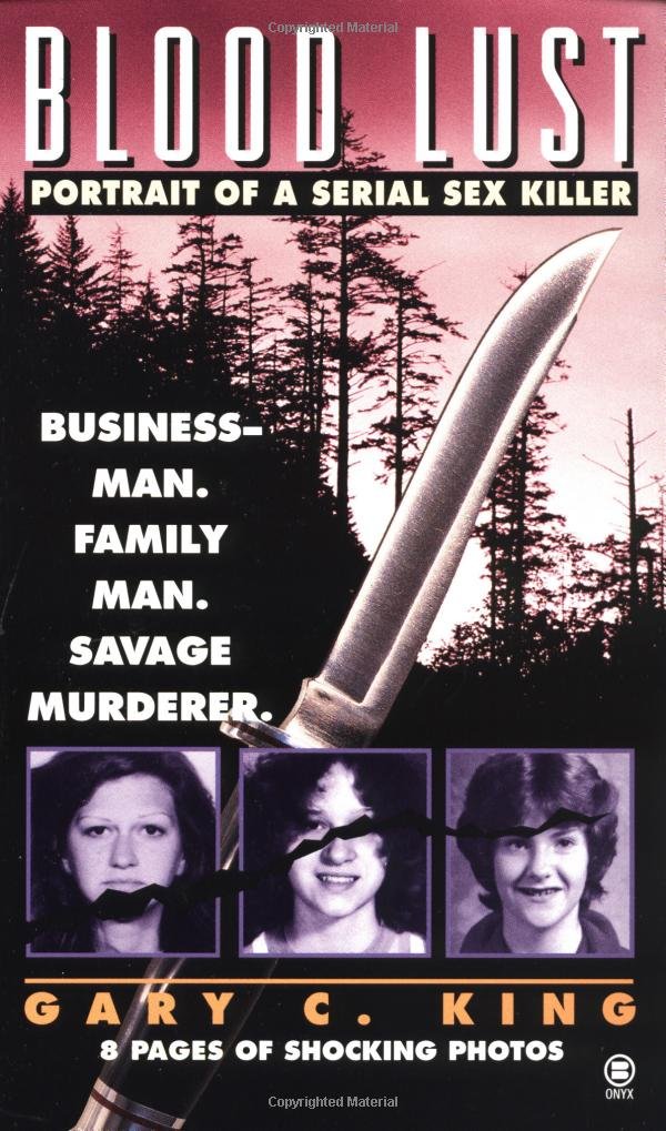 Buy Blood Lust: Portrait of a Serial Sex Killer (Onyx) — BookShops.in
