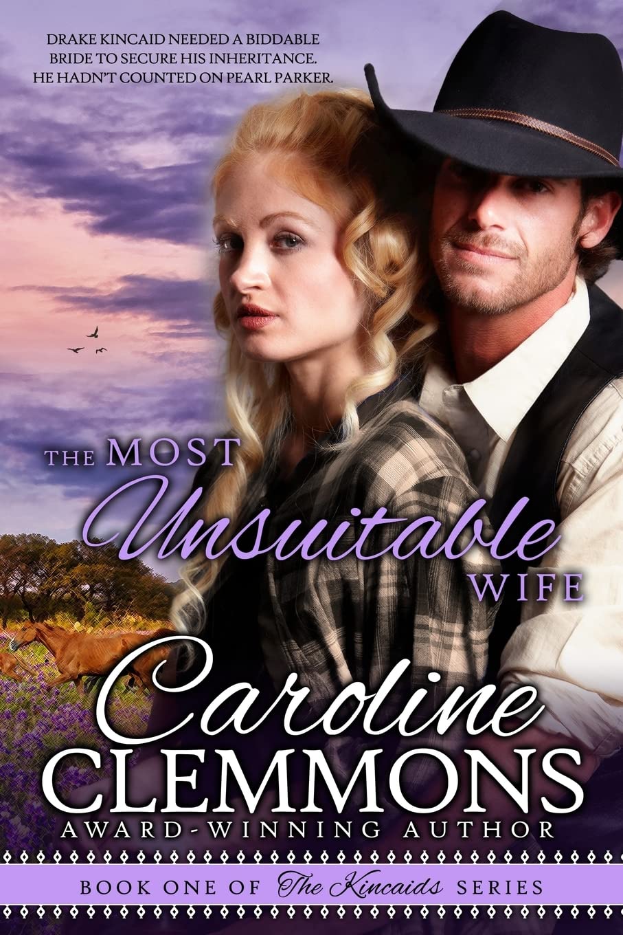 The Most Unsuitable Wife: Kincaids Book One: 1 (The Kincaids)
