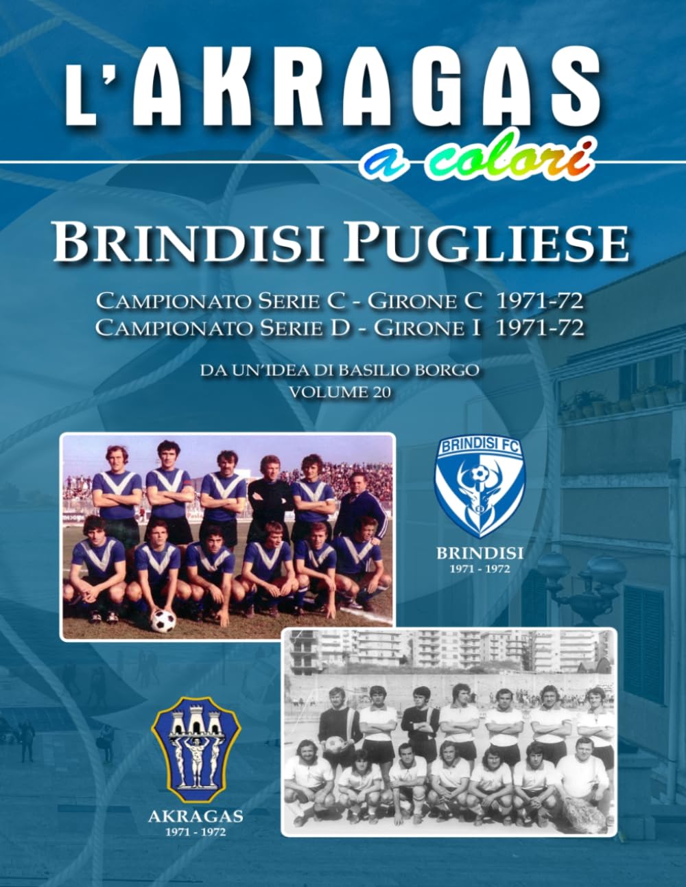 BRINDISI PUGLIESE (L'Akragas a Colori)