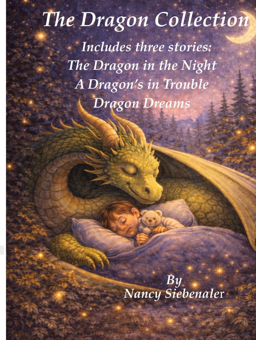 The Dragon Collection: The Dragon in the Night-The Dragon is in Trouble-Dragon Dreams