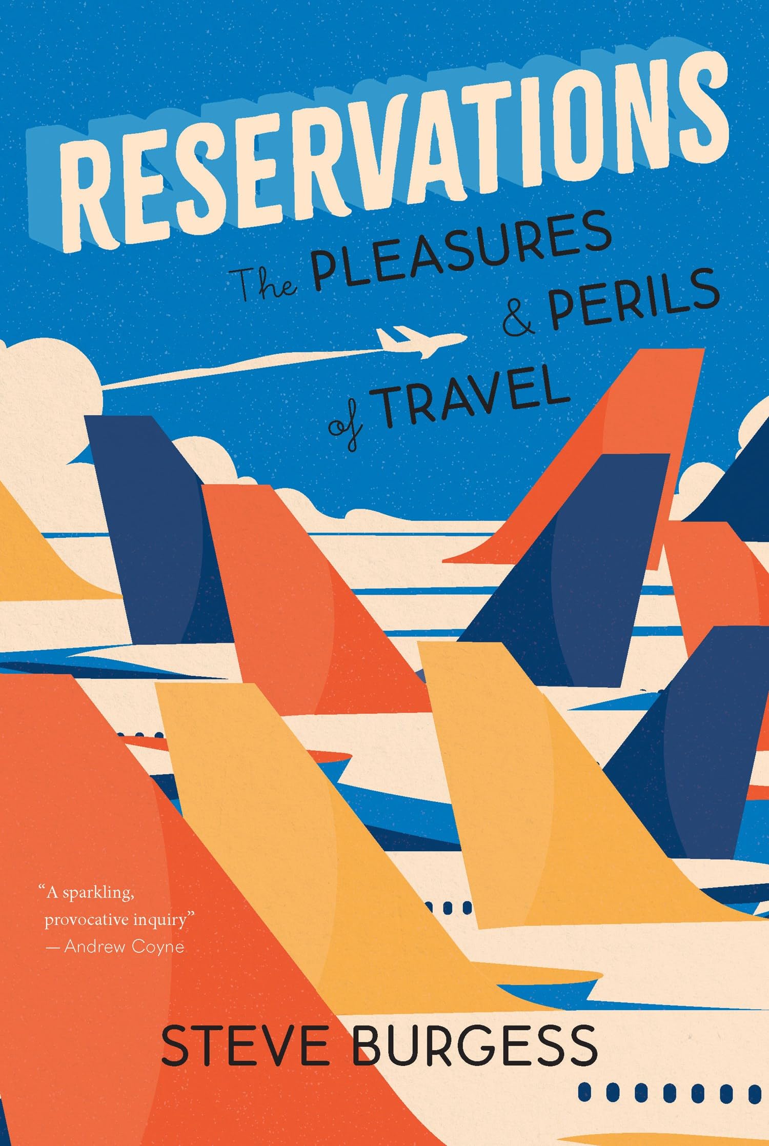 Buy Reservations: The Pleasures and Perils of Travel — BookShops.in
