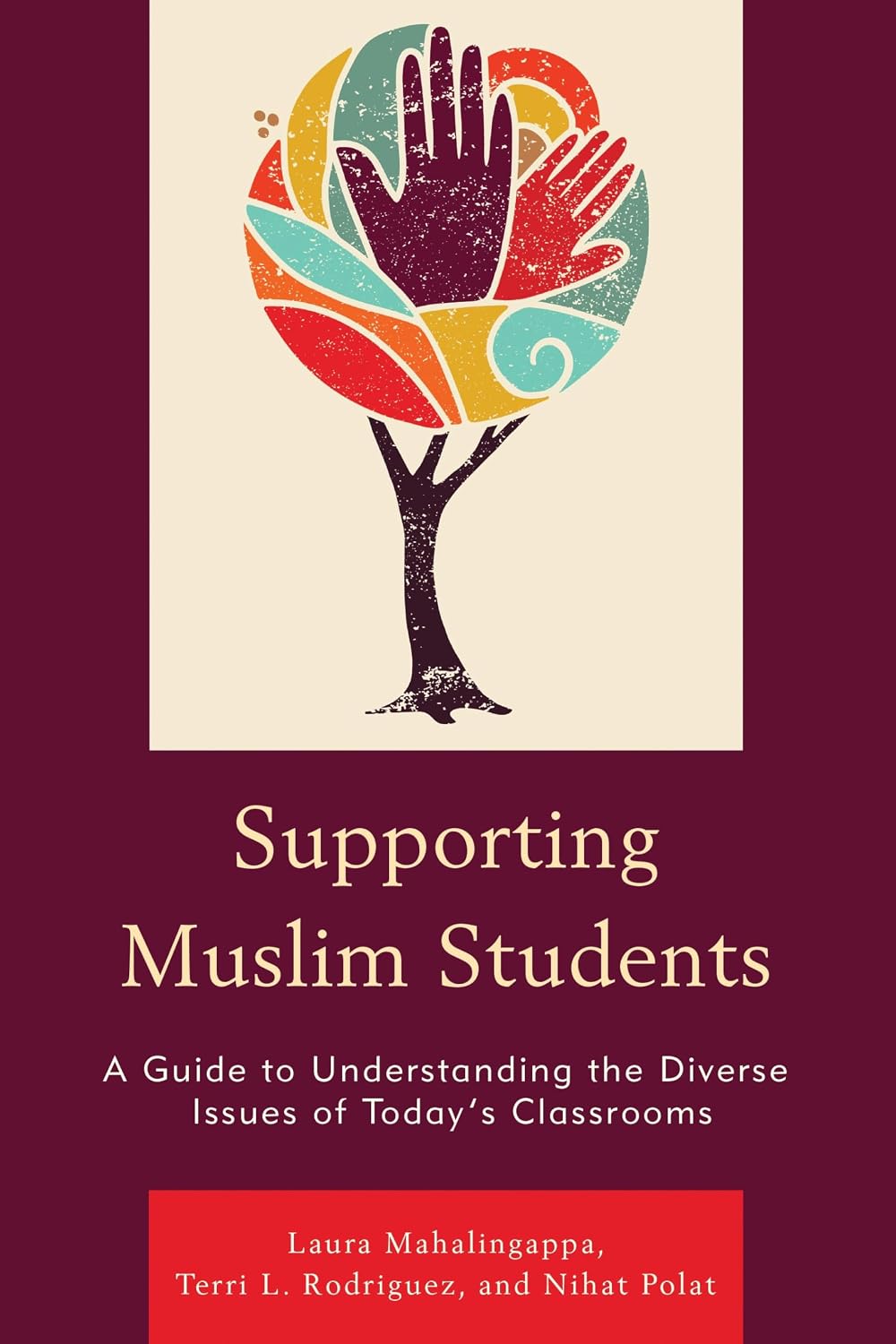 Supporting Muslim Students: A Guide to Understanding the Diverse Issues of Today’s Classrooms