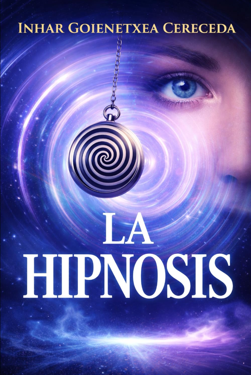 Hipnosis: Aprende todo sobre la Hipnosis