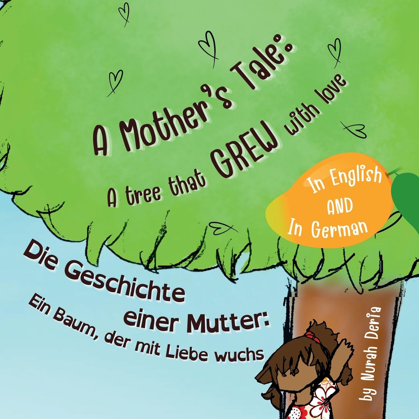 A mother’s tale: A tree that grew with love - English - German Bilingual Book: Bilingual children story book English - German / Zweisprachiges ... Englisch - Deutsch - 2LS