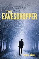 Vista 1 de The Eavesdropper A Sicilian scheme to blend the Mafia, murder, money and the Church