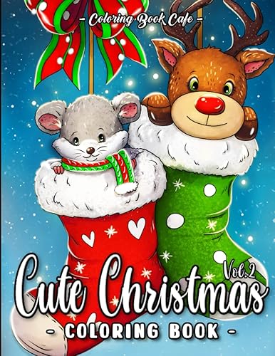 Cute Christmas A Christmas Coloring Book for Adults and Kids Featuring Easy and Relaxing Holiday Scenes with Cute Animals, Festive Decorations and