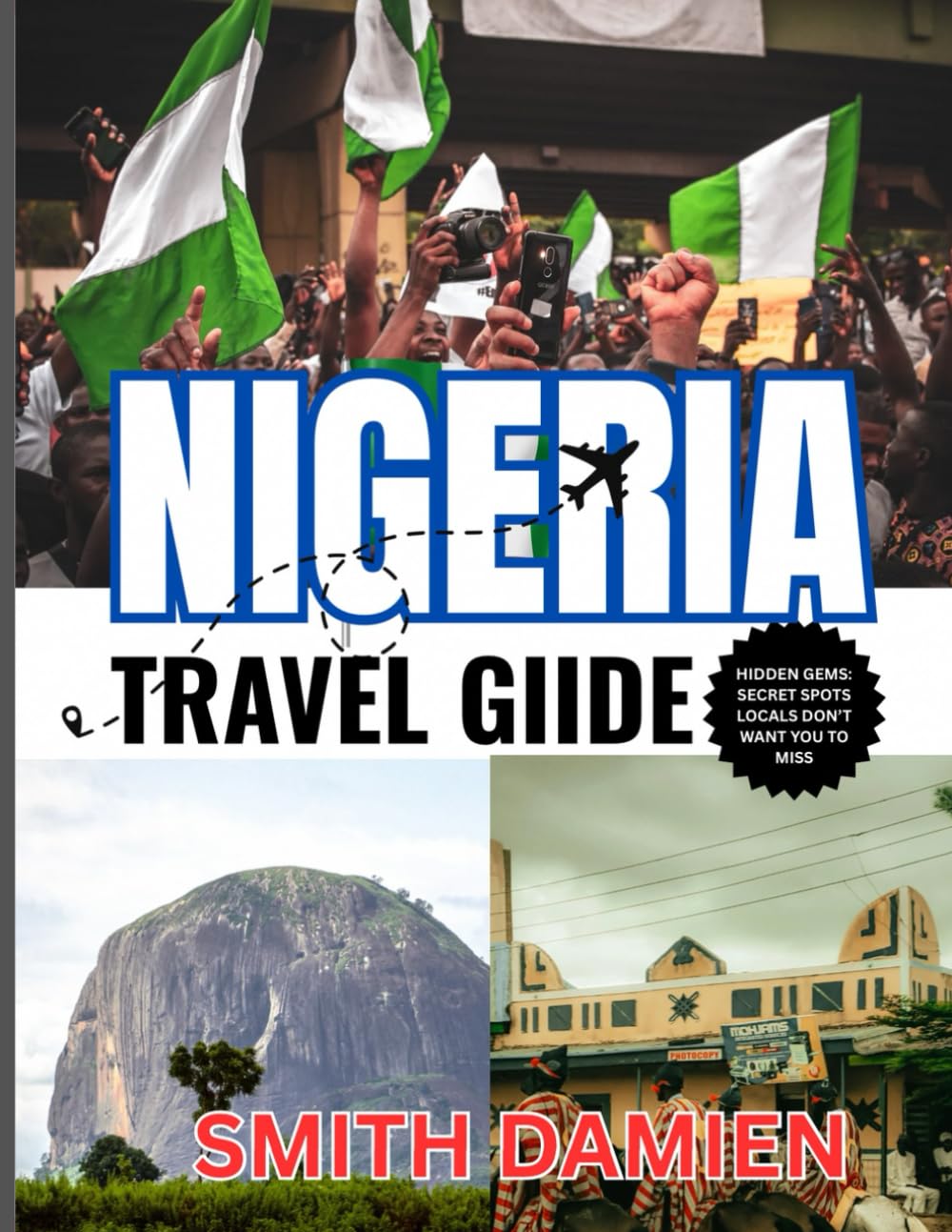 NIGERIA: Hidden Gems: Secret Spots Locals Don’t Want You to Miss