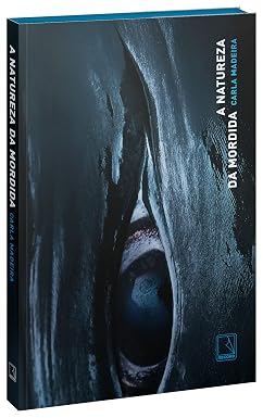 A natureza da mordida - Carla Madeira - Editora Record