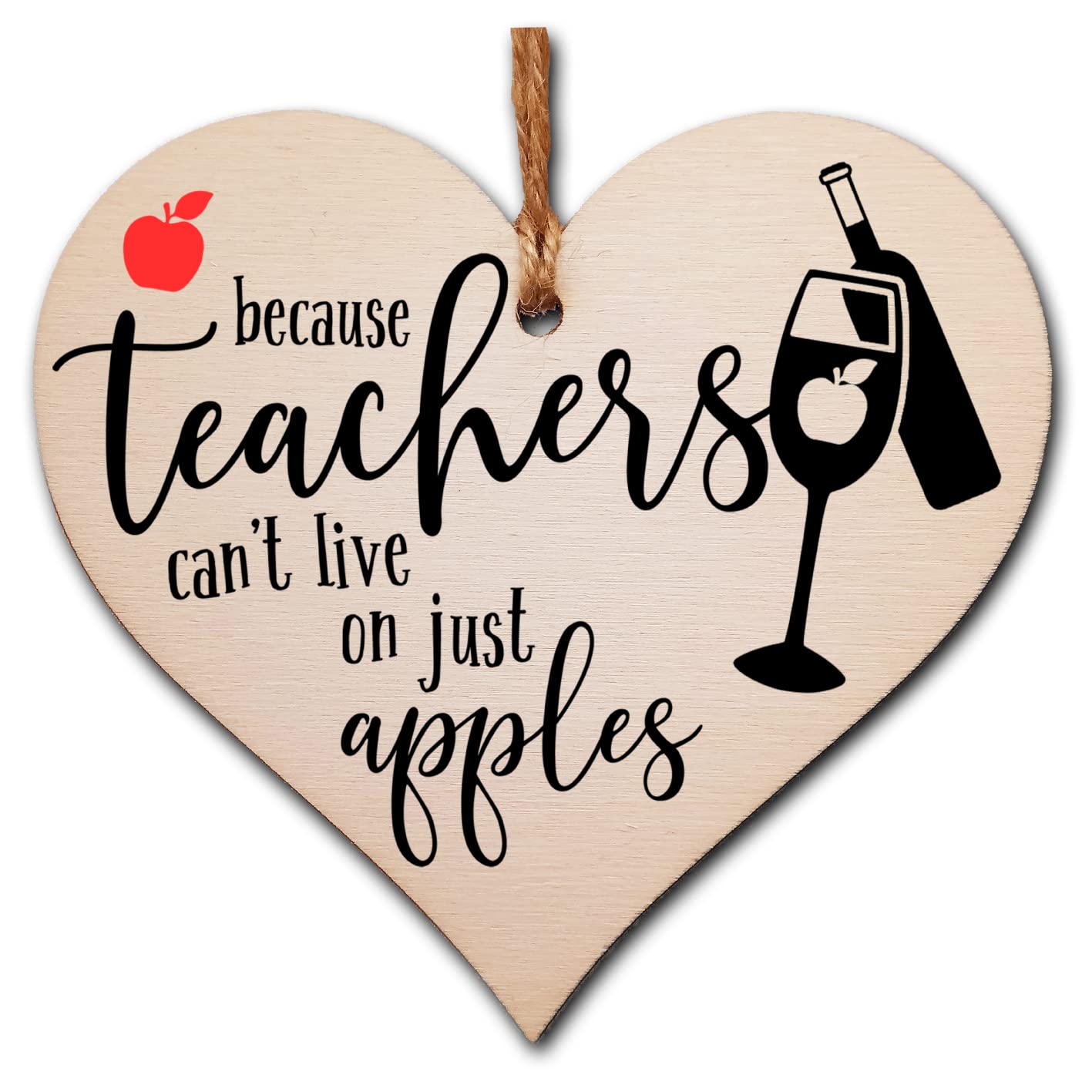 The Plum Penguin Teachers Can't Live On Apples Wine Funny Thank You Hanging Heart Wooden End Of Term Gift Card Alternative Teacher