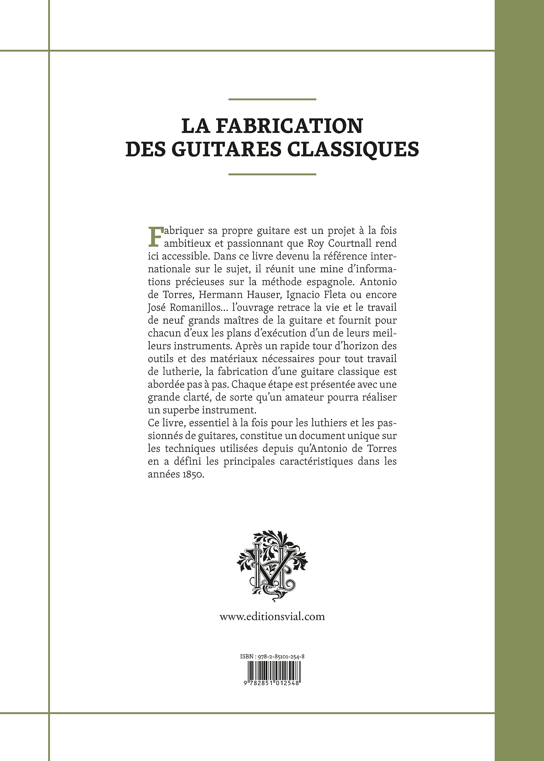 La fabrication des guitares classiques: Méthode espagnole