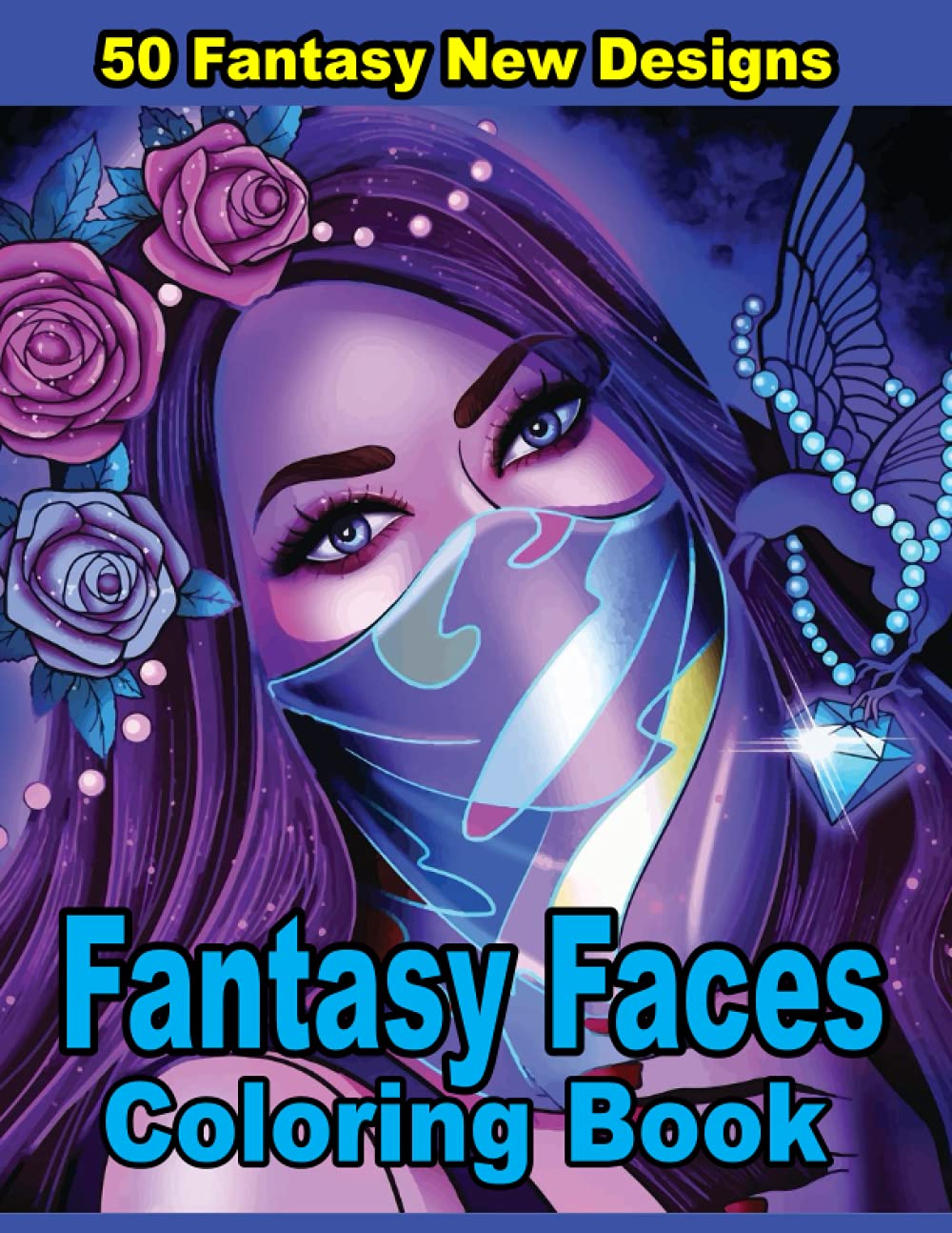 Buy Fantasy Faces Coloring Book This Book Contains Fantasy Faces 