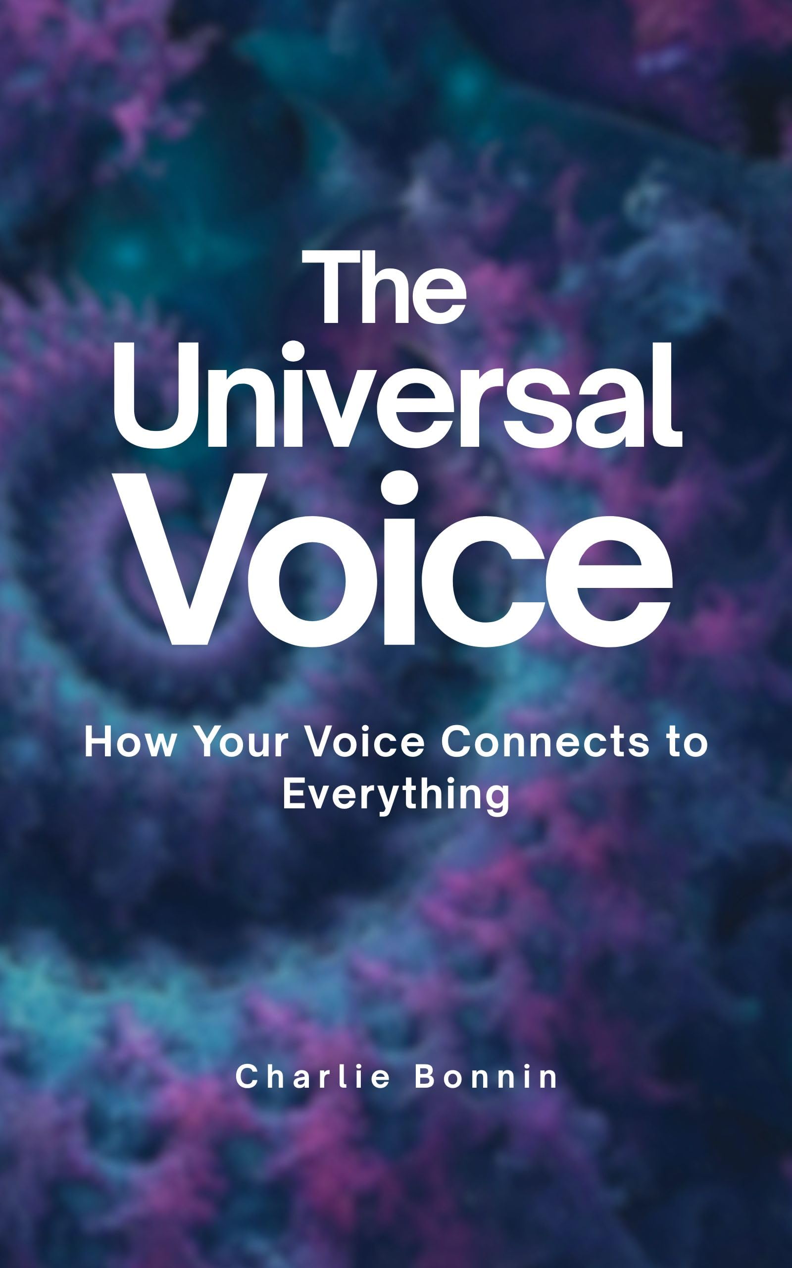 Livre The Universal Voice en anglais : guide sur la voix et le développement personnel