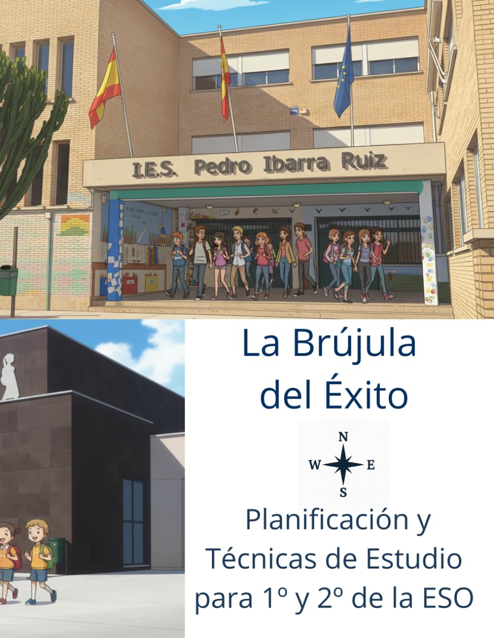 La Brújula del Éxito: Planificación y Técnicas de Estudio para 1º y 2º de la E.S.O.