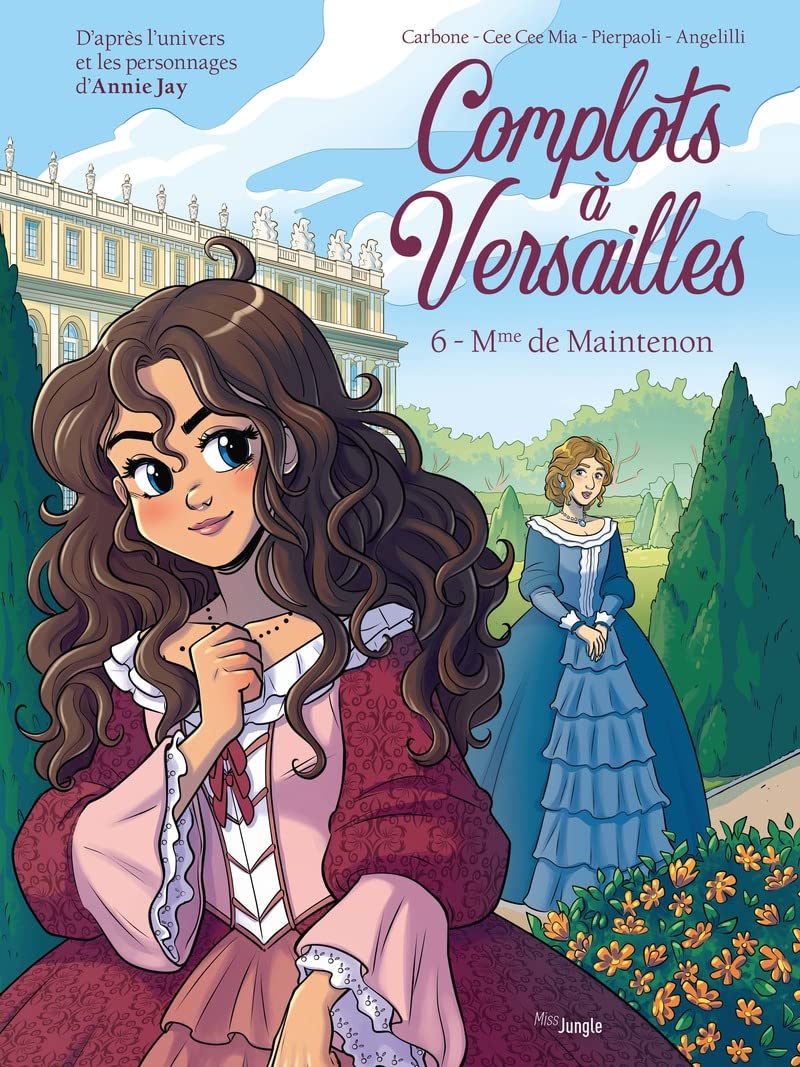 Complots à Versailles - Tome 6 Mme de Maintenon (6)