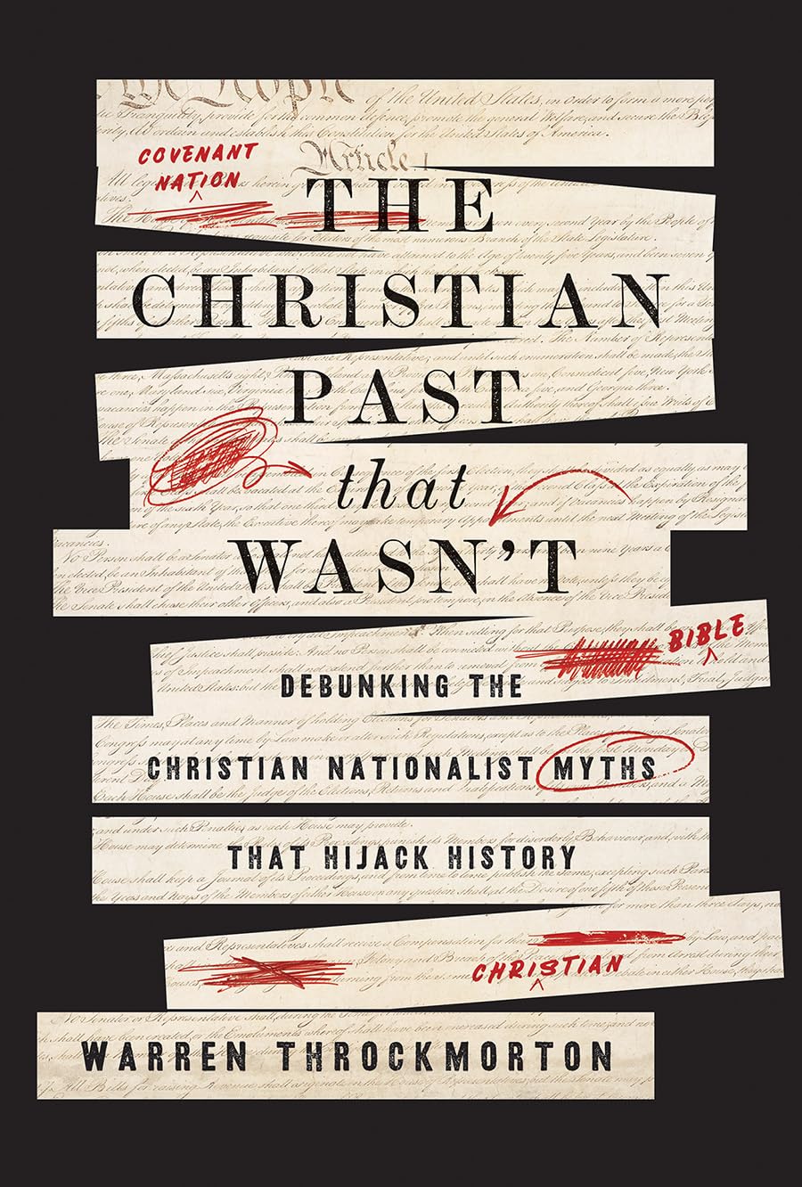 The Christian Past That Wasn't: Debunking the Christian Nationalist Myths That Hijack History      Hardcover – May 19, 2026
