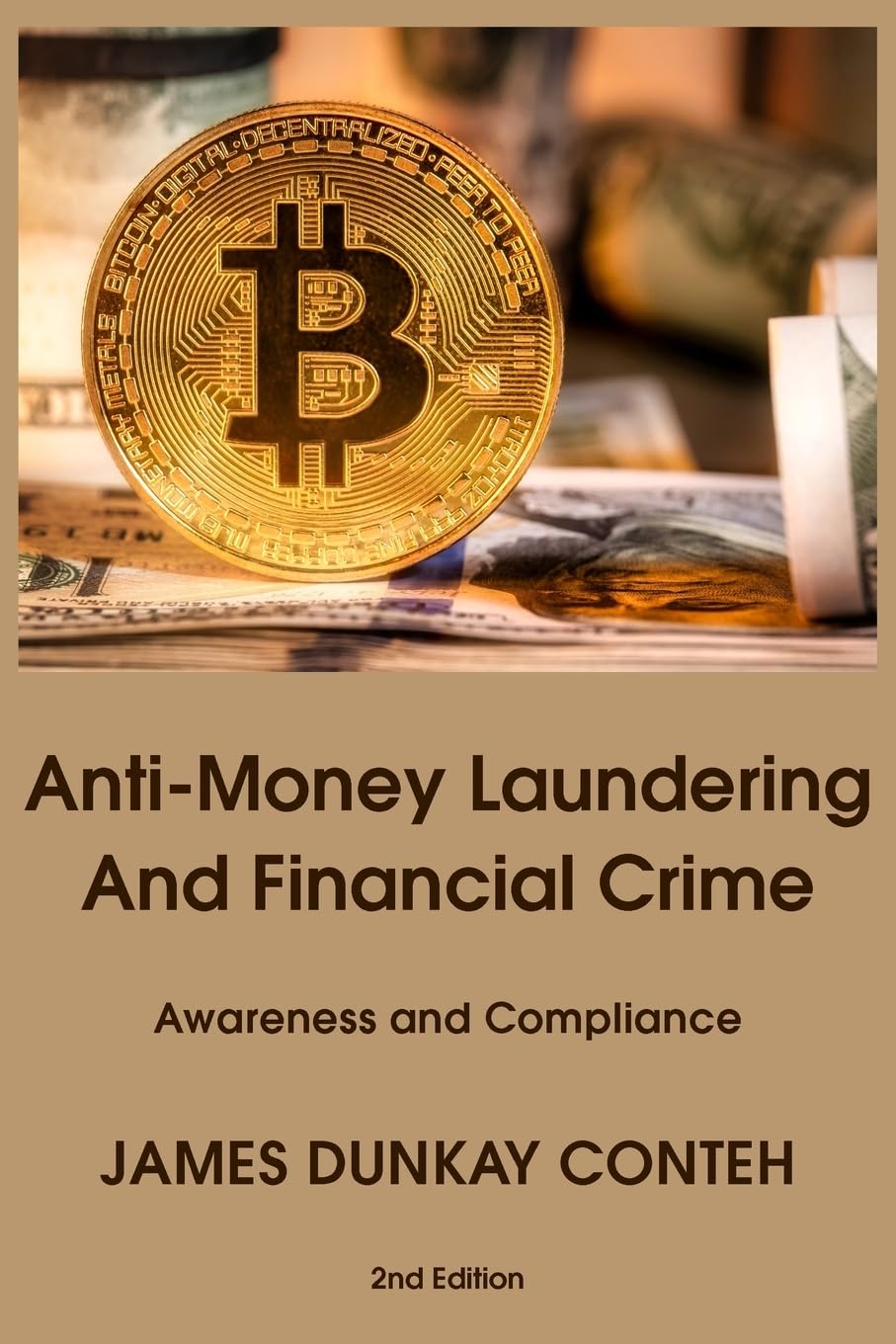 Anti-Money Laundering and Financial Crime: Awareness and Compliance :  Dunkay Conteh, James: Amazon.sg: Books