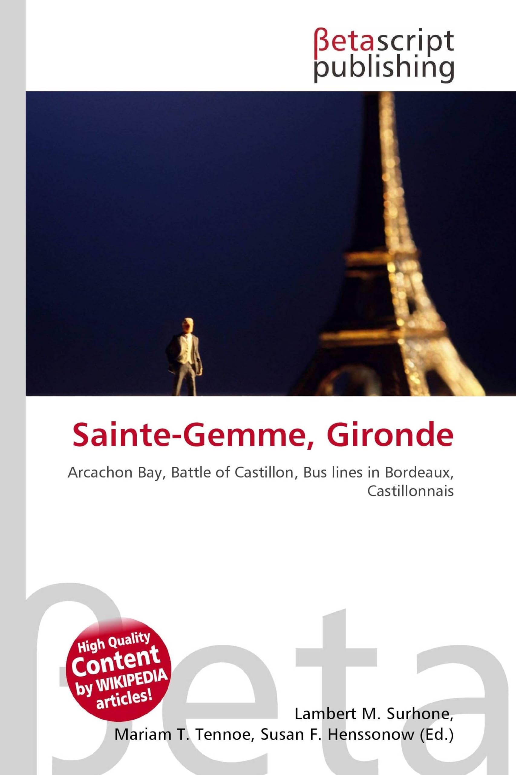Sainte-Gemme, Gironde: Arcachon Bay, Battle of Castillon, Bus lines in Bordeaux, Castillonnais