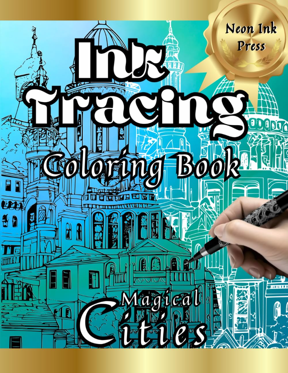 Ink Tracing Coloring Book: Magical Cities: Anxiety Relief Art Book for Adults, Just Follow the Lines to Reveal the Hidden Image (Ink Tracing Books: Hidden Images)