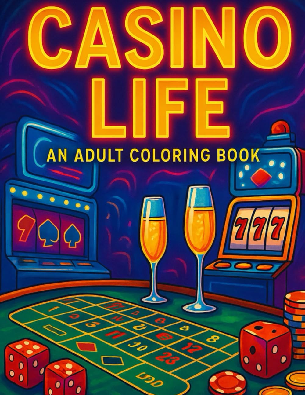 Casino Life: Spin,Win,and Color Your Way Through Vegas