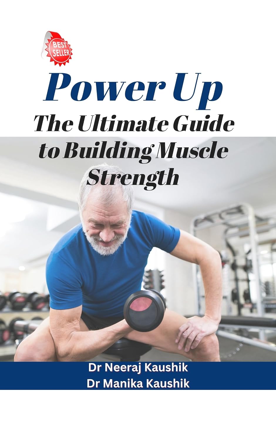 Power Up: The Ultimate Guide to Building Muscle Strength