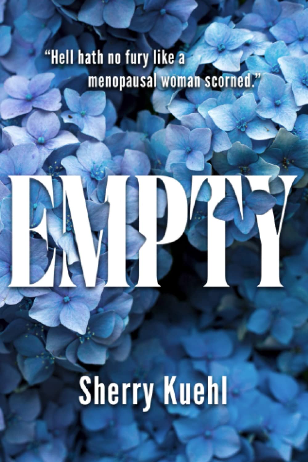 Empty Claypool Kuehl, Sherry 9798832581071 Books