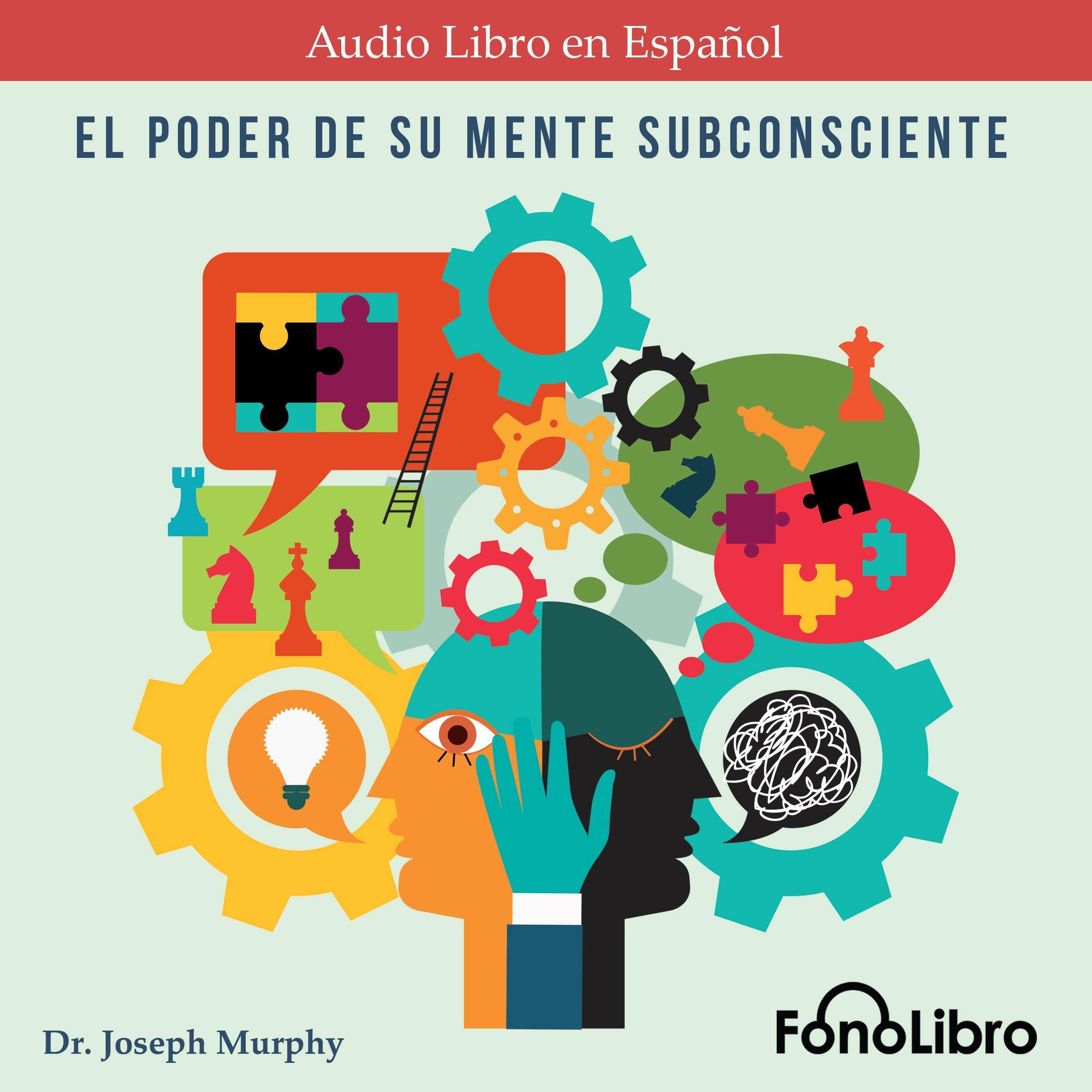 Cover art for El Poder De Su Mente Subconsciente [The Power of Your Subconscious Mind]