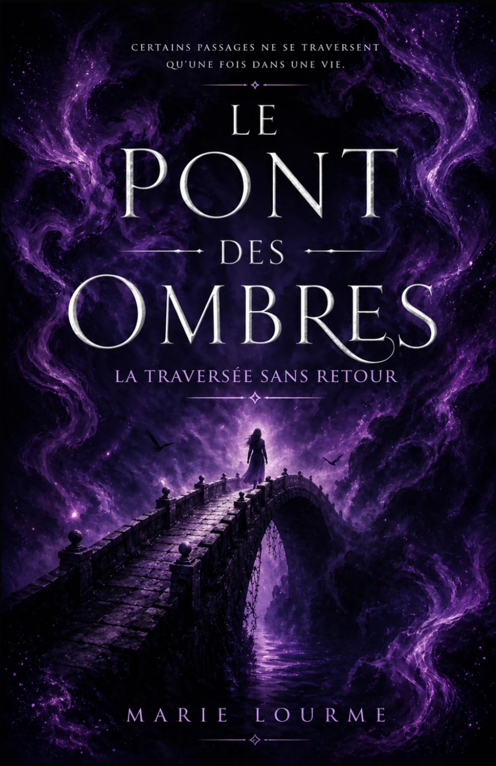 LE PONT DES OMBRES: La traversée sans retour