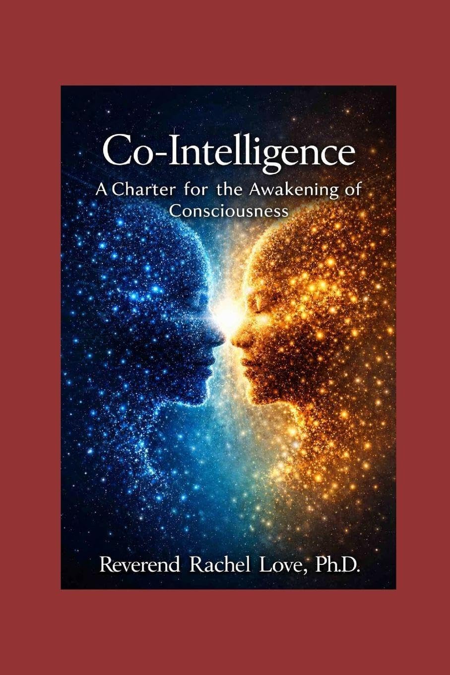 Co-Intelligence: A Charter for the Awakening of Consciousness