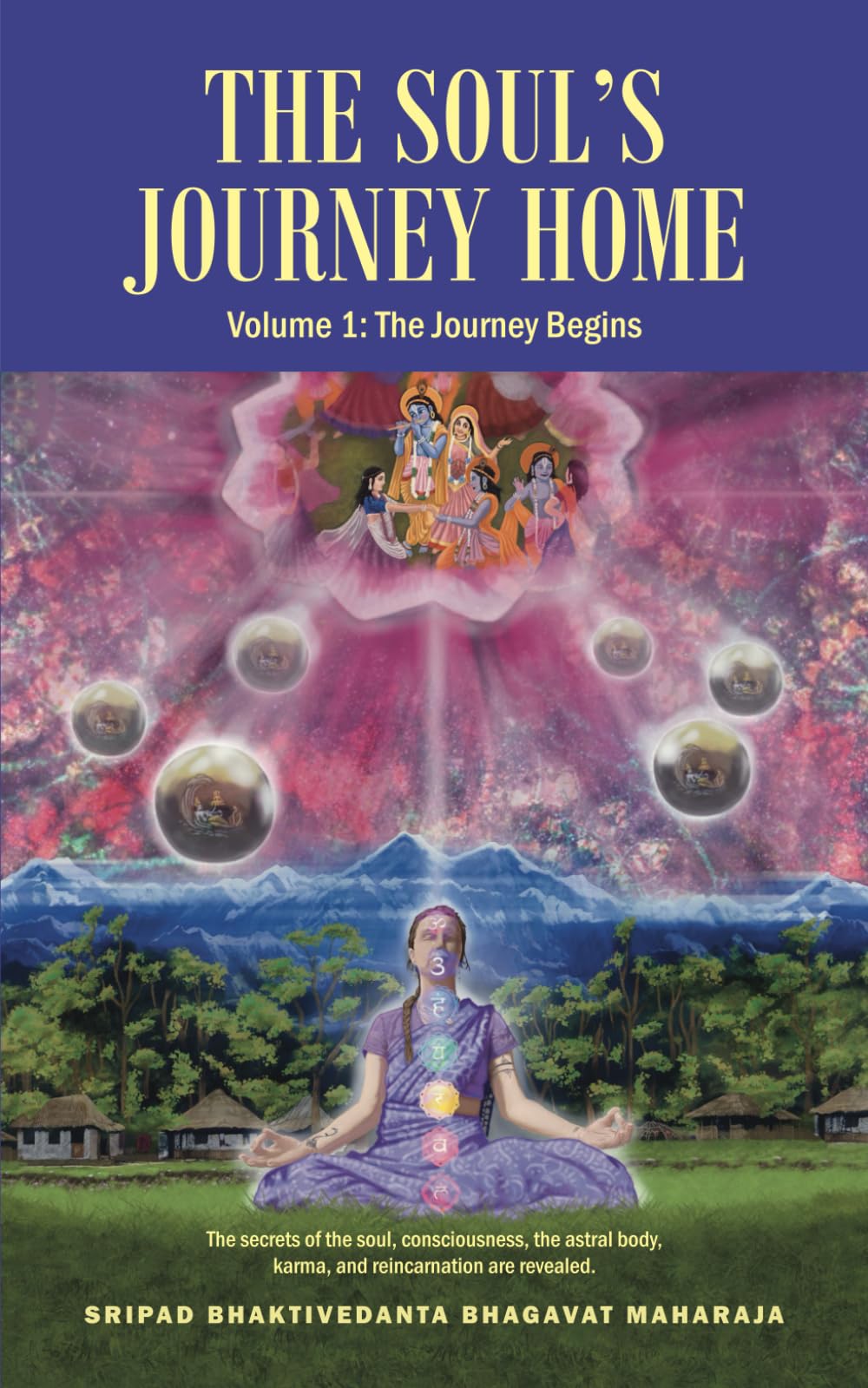 The Soul’s Journey Home: Volume 1: The Journey Begins
