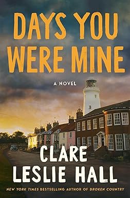 Days You Were Mine / Hall, Clare Leslie
