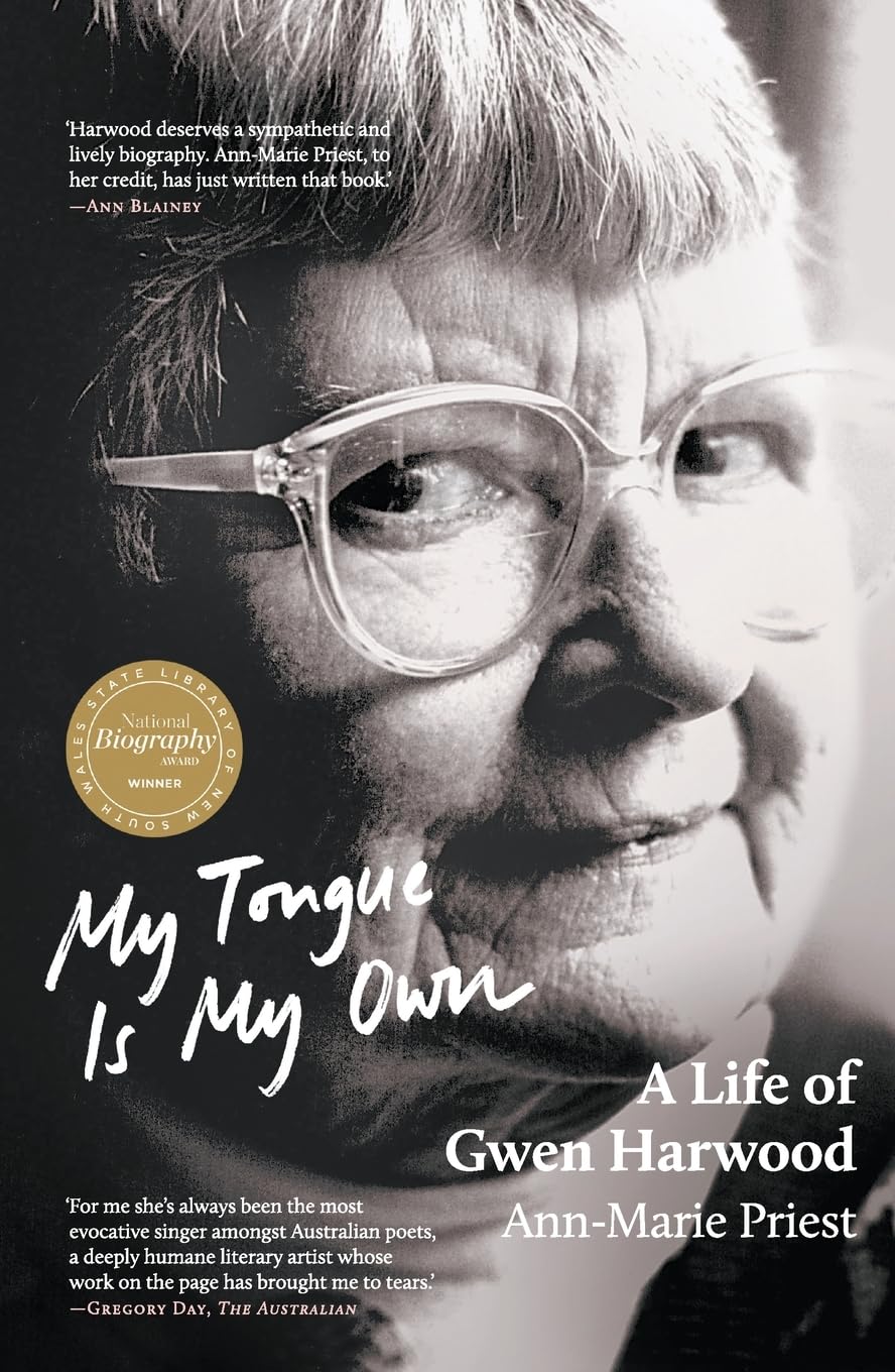 Buy My Tongue is My Own: A Life of Gwen Harwood: Winner of the 2023 National Biography Award — BookShops.in