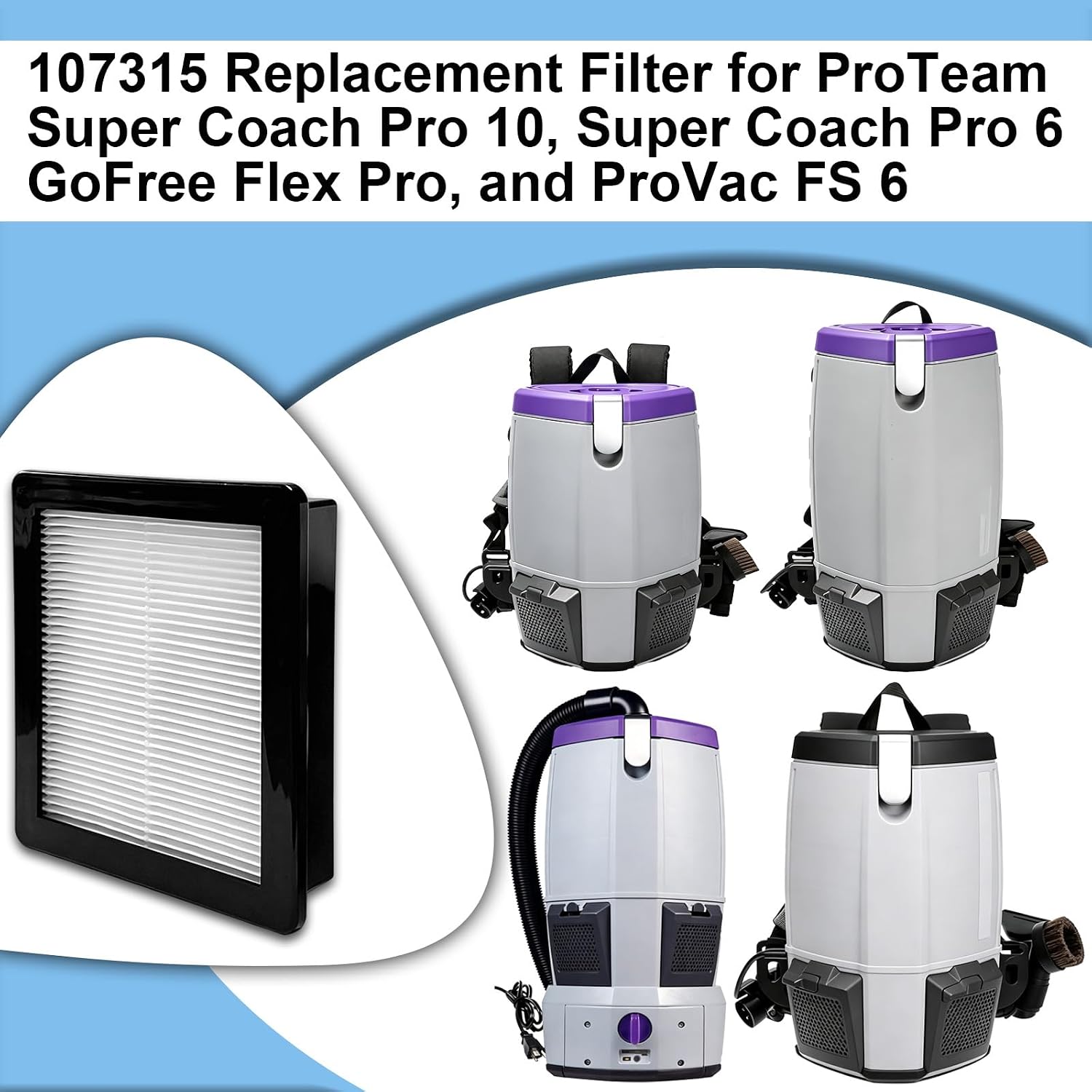 4 Pack 107315 HEPA Filter Compatible with Proteam Super Coach Pro 6, Pro 10, FS 6 & GoFree Flex Pro Backpack Vacuums
