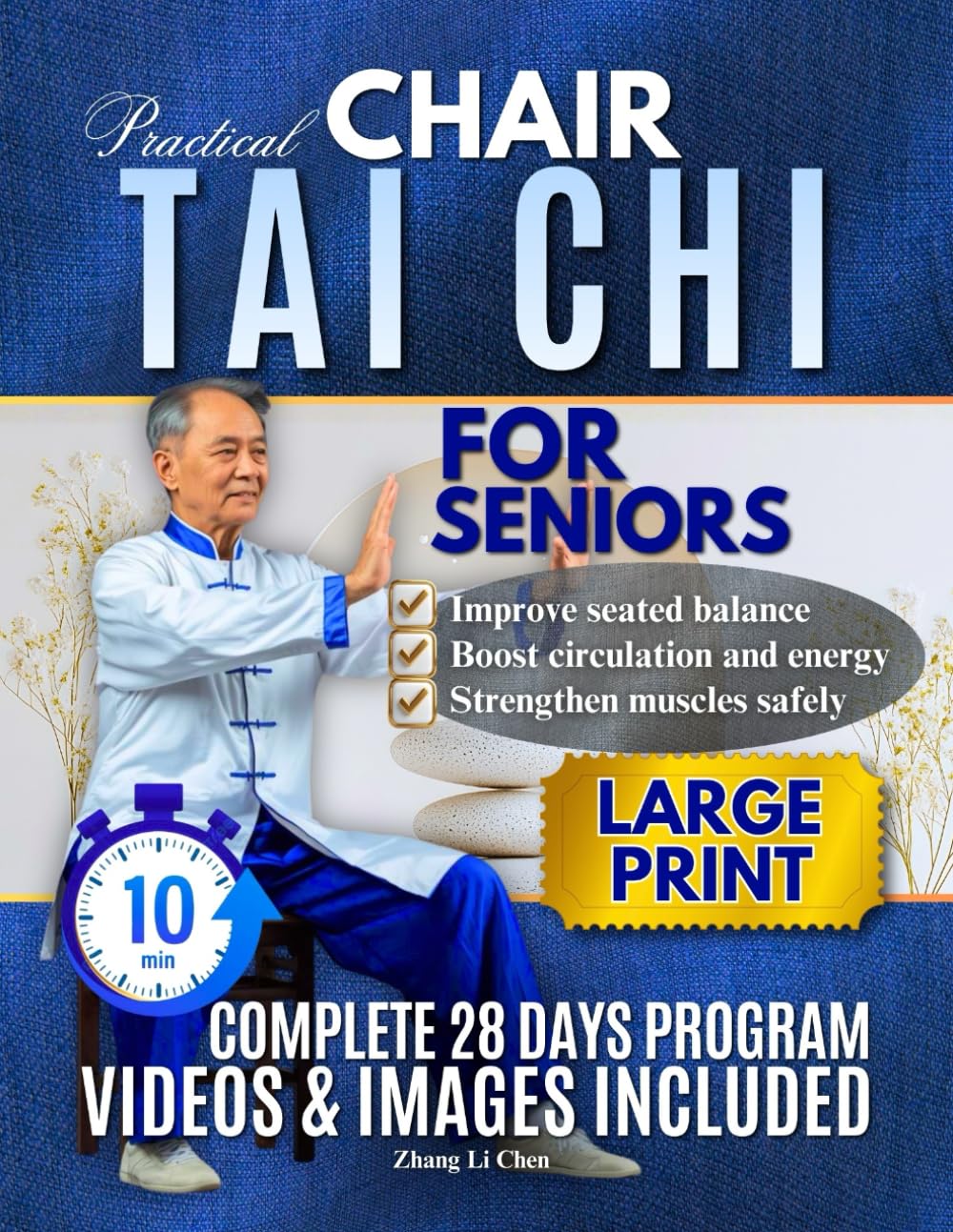 PRACTICAL CHAIR TAI CHI FOR SENIORS: The Gentle Seated Practice Helping Seniors Move Better, Feel Calmer, and Stay Independent (PRACTICAL TAI CHI BLUEPRINT SERIES)