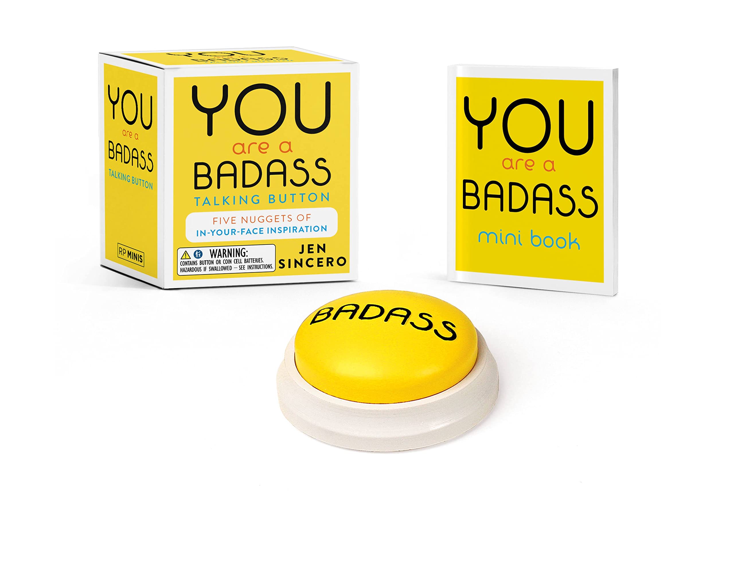 You Are a Badass Talking Button: Five Nuggets of In-Your-Face Inspiration (Rp Minis)
