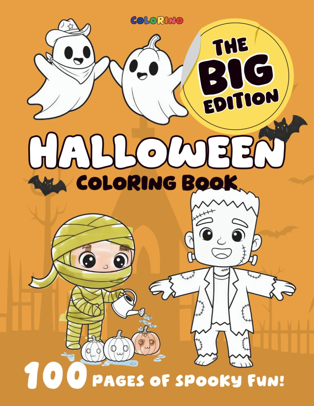Halloween Coloring Book for Kids - Big Edition: Halloween Coloring Pages with 100 Fun and Easy Designs of Spooky Pumpkins, Friendly Ghosts, Silly ... More, by Colorino (Colorino Coloring Book)