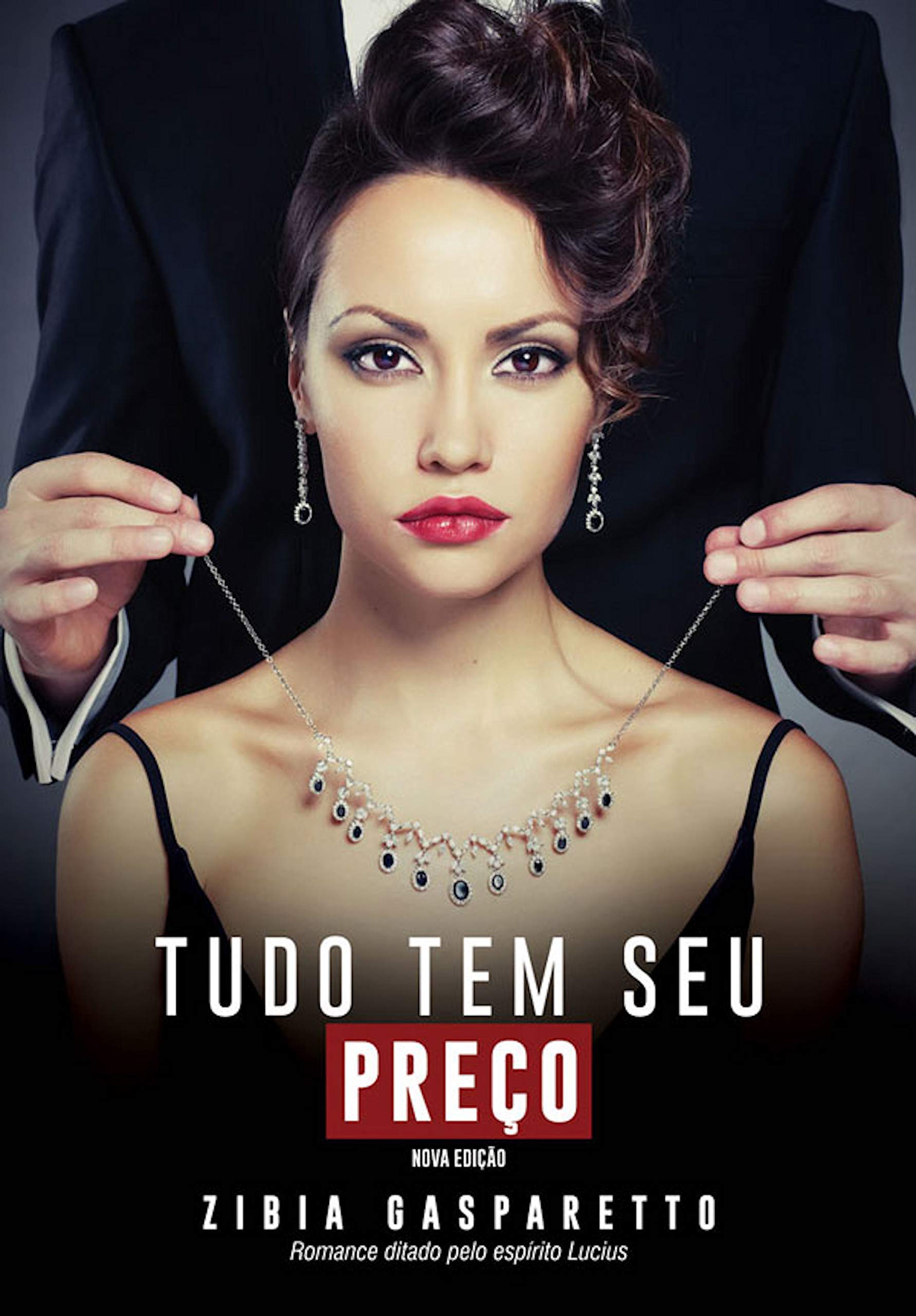Tudo tem seu preço: nova edição (Portuguese Edition)