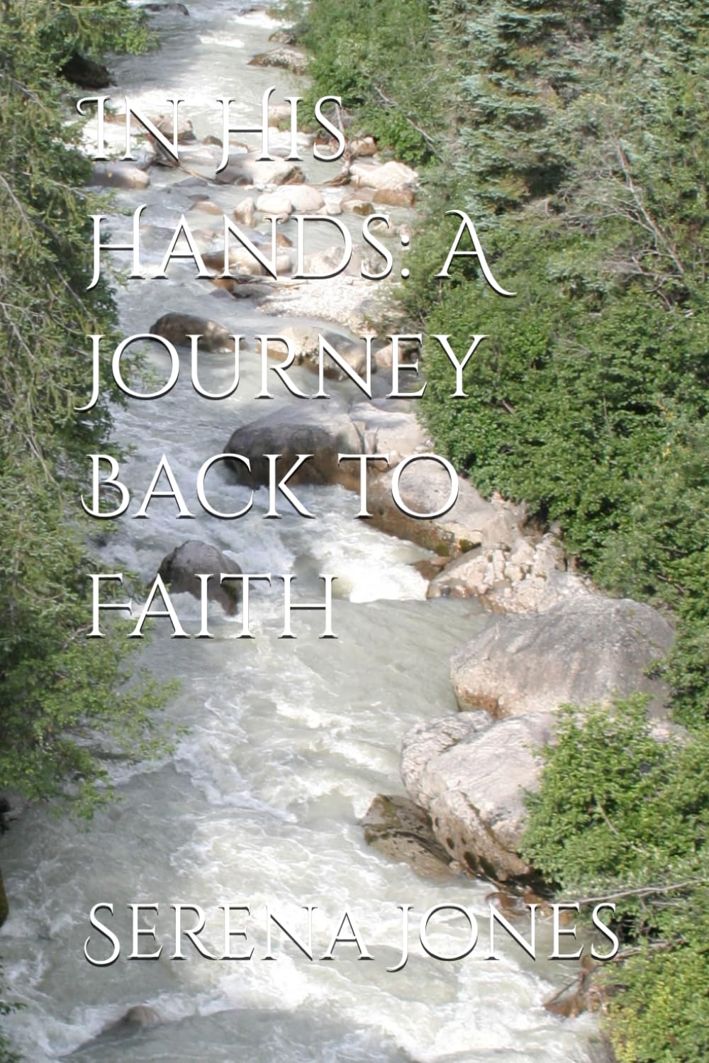 In His Hands: A Journey Back to Faith