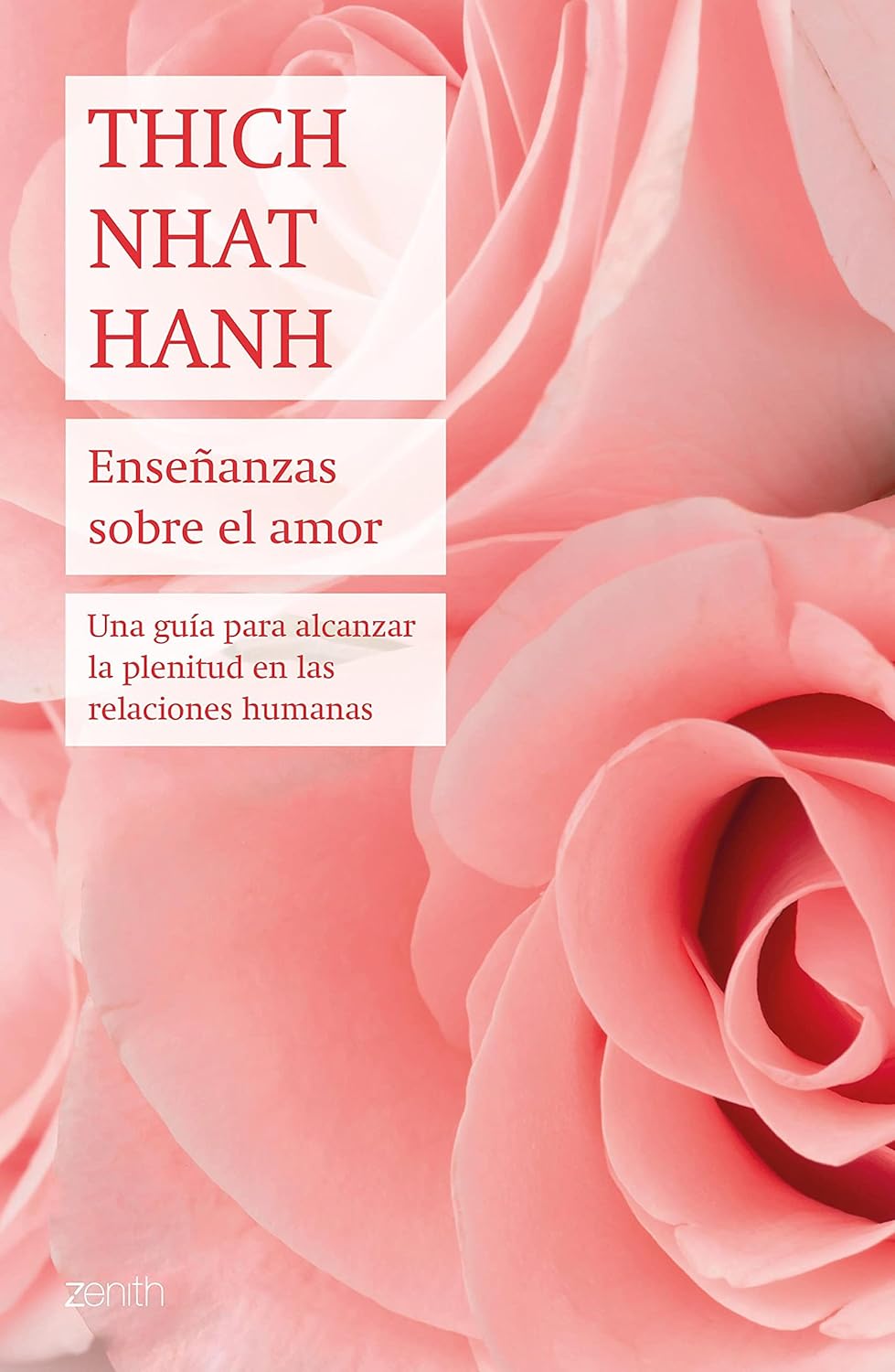 Enseñanzas sobre el amor: Una guía para alcanzar la plenitud en las relaciones humanas (Biblioteca Thich Nhat Hanh) (Spanish Edition)      Kindle Edition