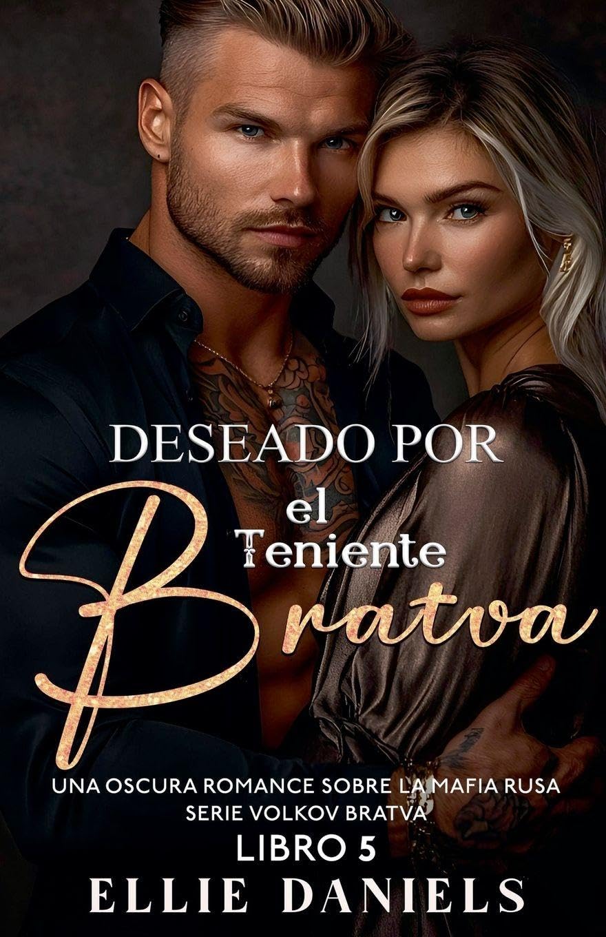 Deseado por el Teniente Bratva: 6 (Serie Bratva de Volkov)