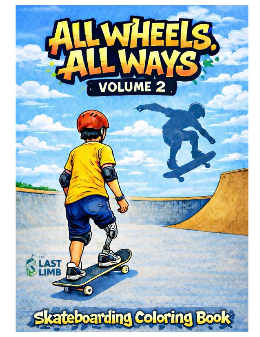 All wheels All Ways: Volume 2: More Confidence. Bigger Tricks.